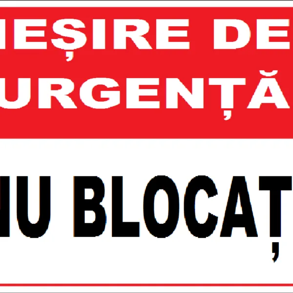Placuta de siguranta iesire de urgenta nu blocati