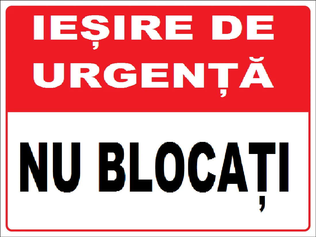 Placuta de siguranta iesire de urgenta nu blocati