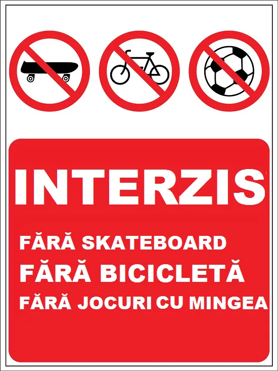 Placuta fara skateboard fara bicicleta fara jocuri cu mingea