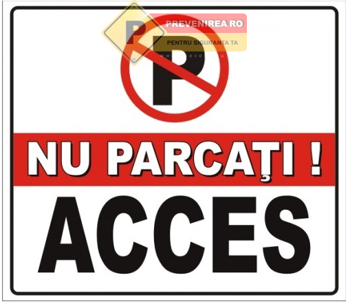 Indicator „Nu parcați - Acces interzis” | Semn parcare interzisă rezistent exterior
