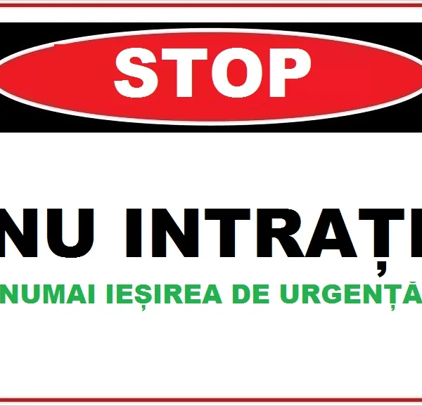 Placuta stop nu intrati nu iesirea de urgenta