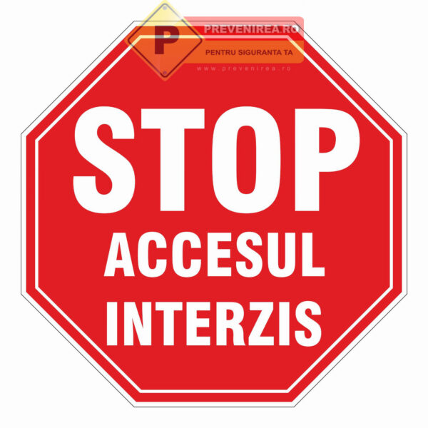 Indicator Acces Interzis - STOP” | Semn pentru proprietăți private și industriale