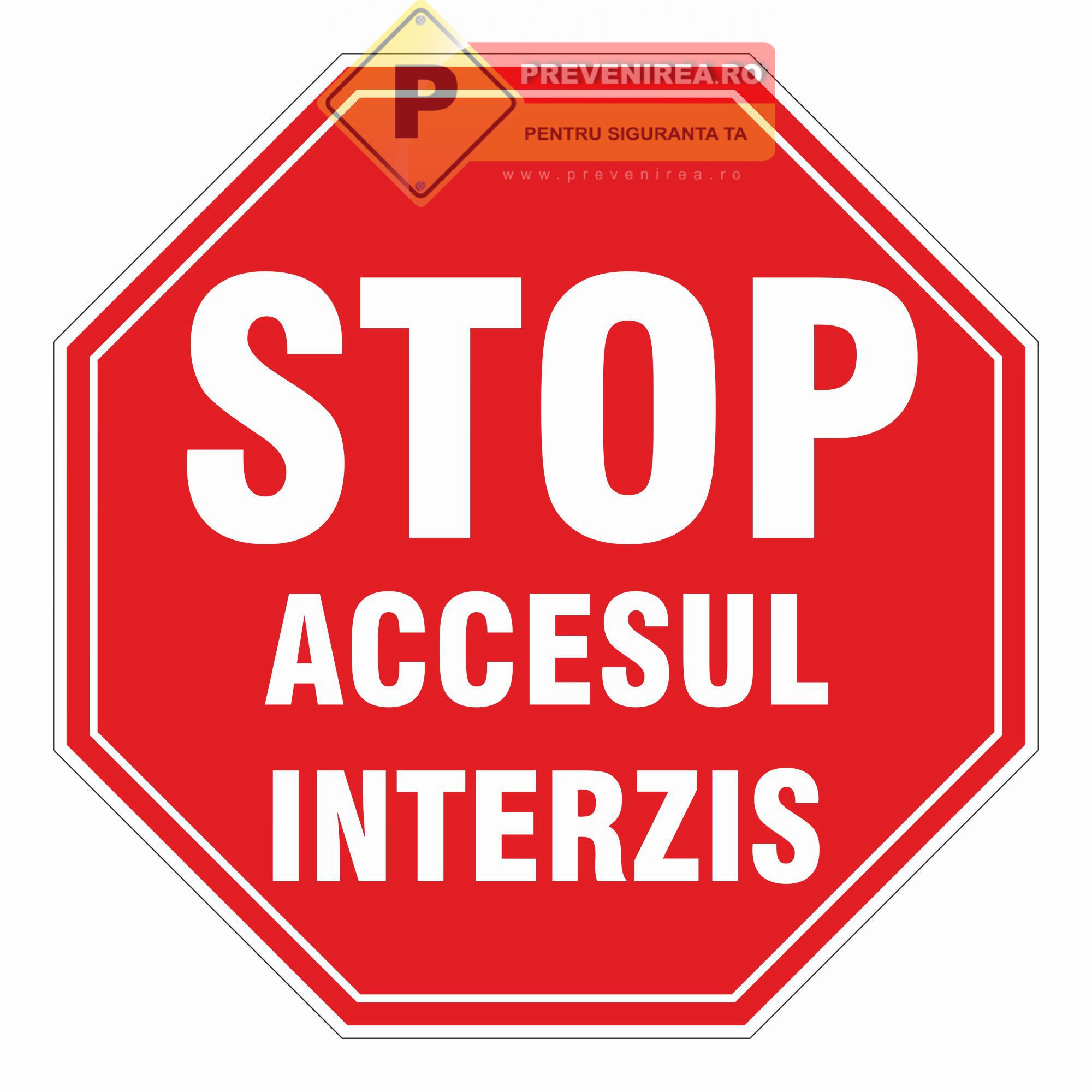 Indicator Acces Interzis - STOP” | Semn pentru proprietăți private și industriale