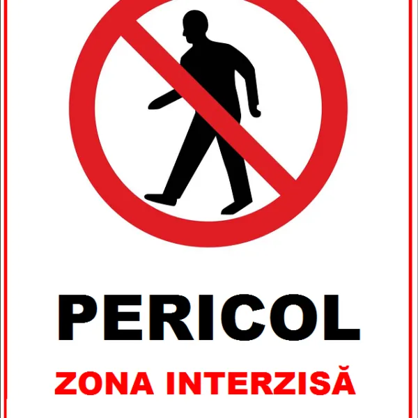 Placuta pericol zona interzisa