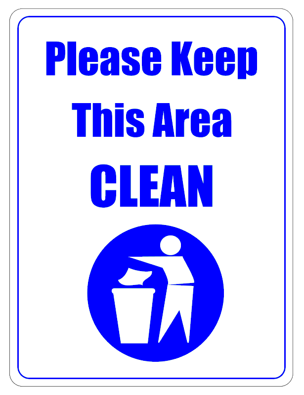 Sign please keep this area clean
