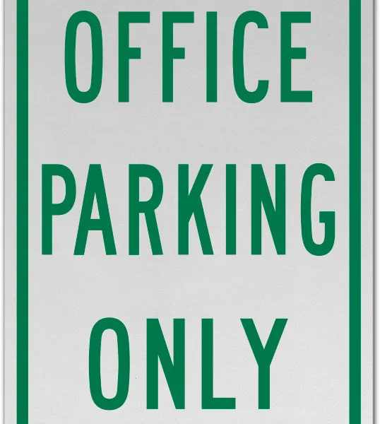 Office Parking Only Sign