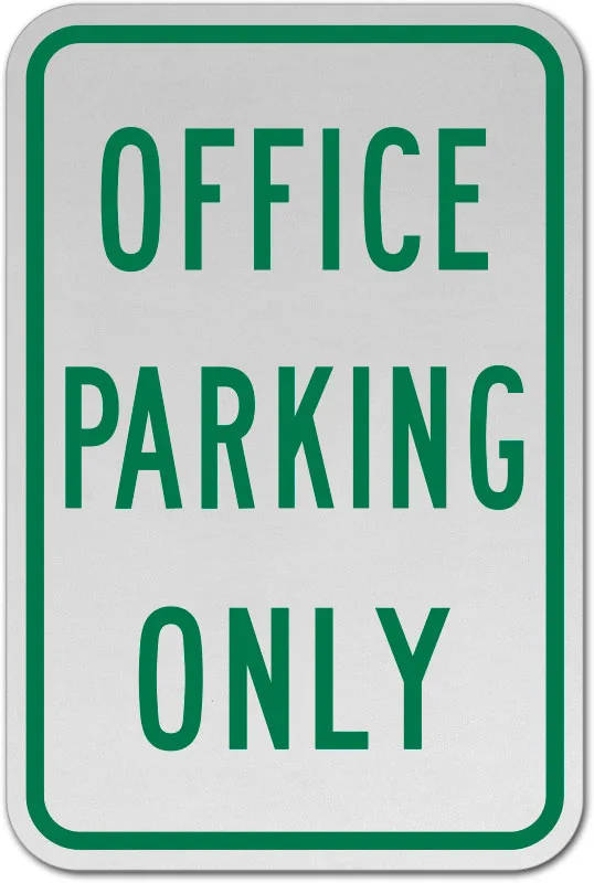 Office Parking Only Sign