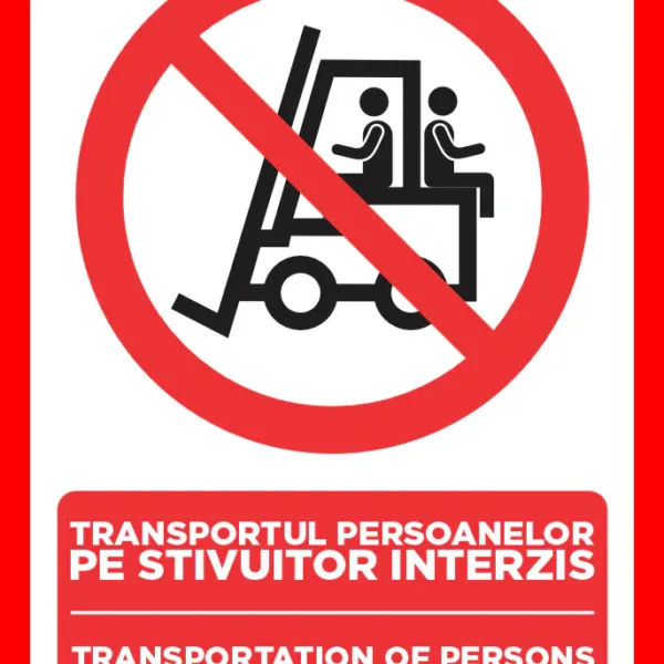 Placuta transportul persoanelor pe stivuitor interzis transportation of persons by forklift prohibited