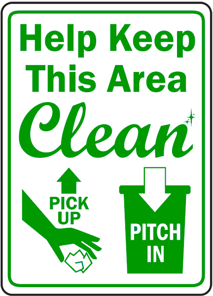 sign help keep this area clean