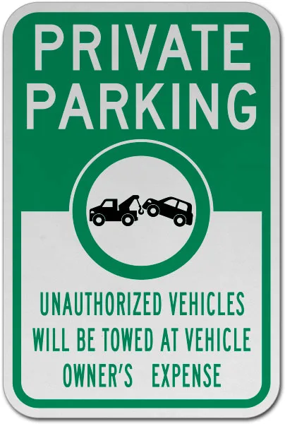 Private Parking Unauthorized Vehicles Will Be Towed