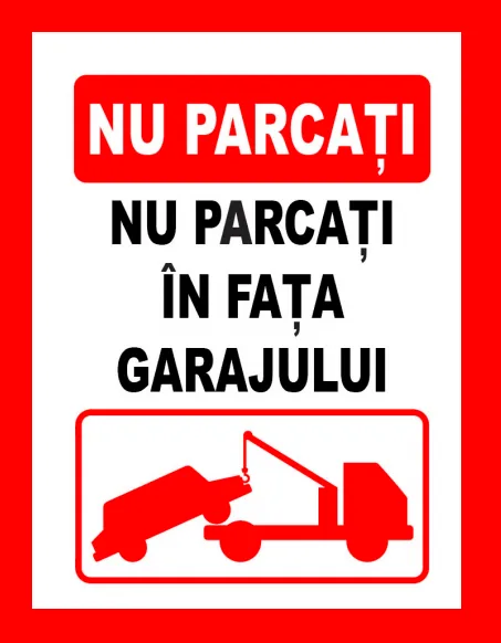 Placuta nu parcati in fata garajului