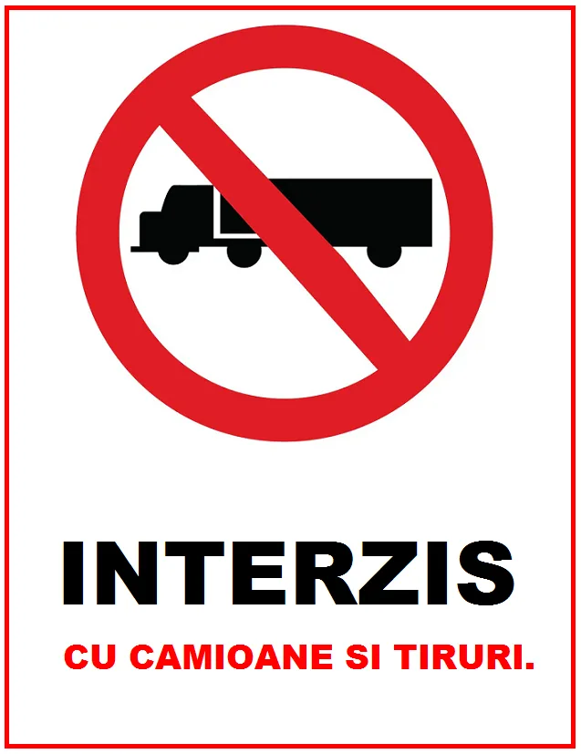 Placuta interzis cu camioane si tiruri
