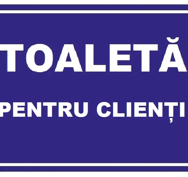 Placuta toaleta pentru clienti