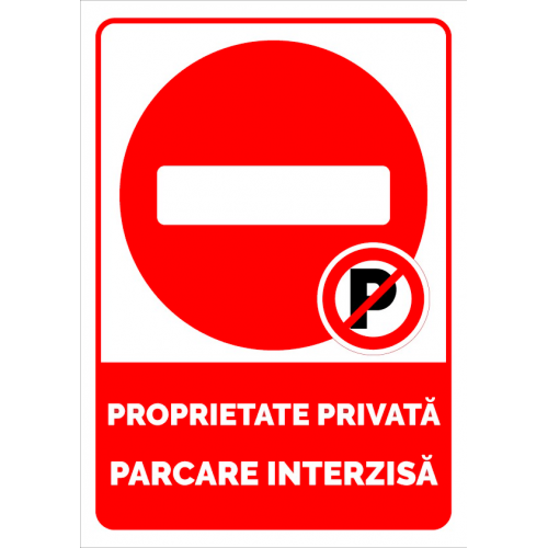 Proprietate privata parcare interzisa