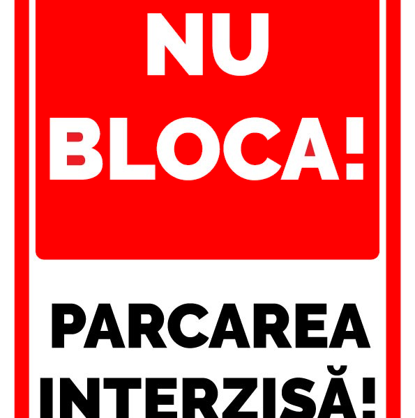 Indicator nu blocati parcare interzisa