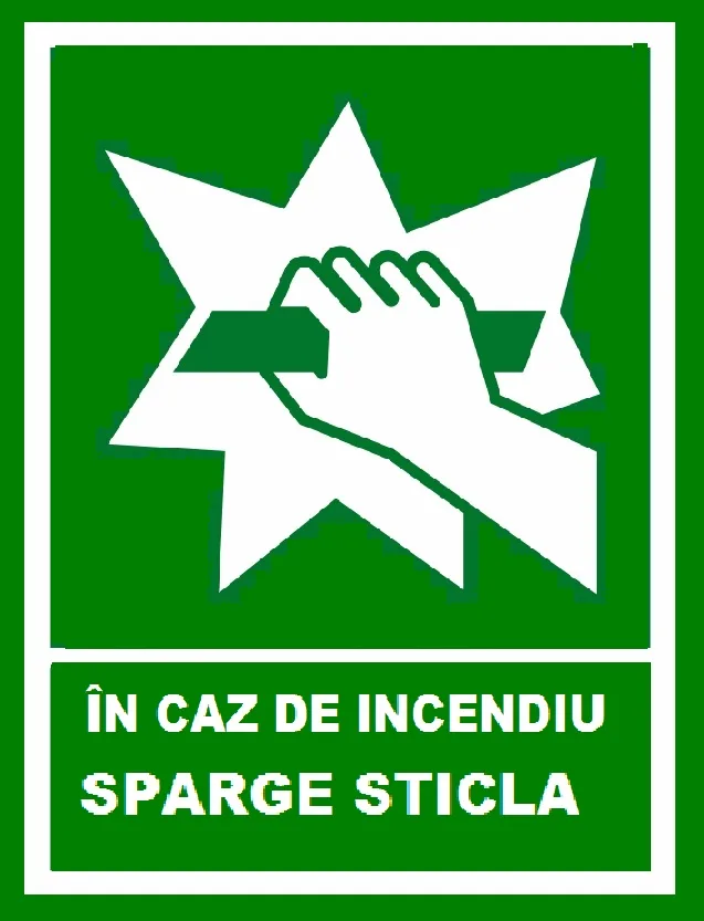 Placuta In caz de incendiu sparge sticla