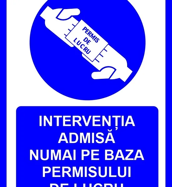 Placuta pentru interventia admisa numai pe baza permisului de lucru