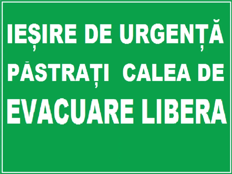 Placuta de pentru iesire de urgenta pastrati caile de evacuare libera