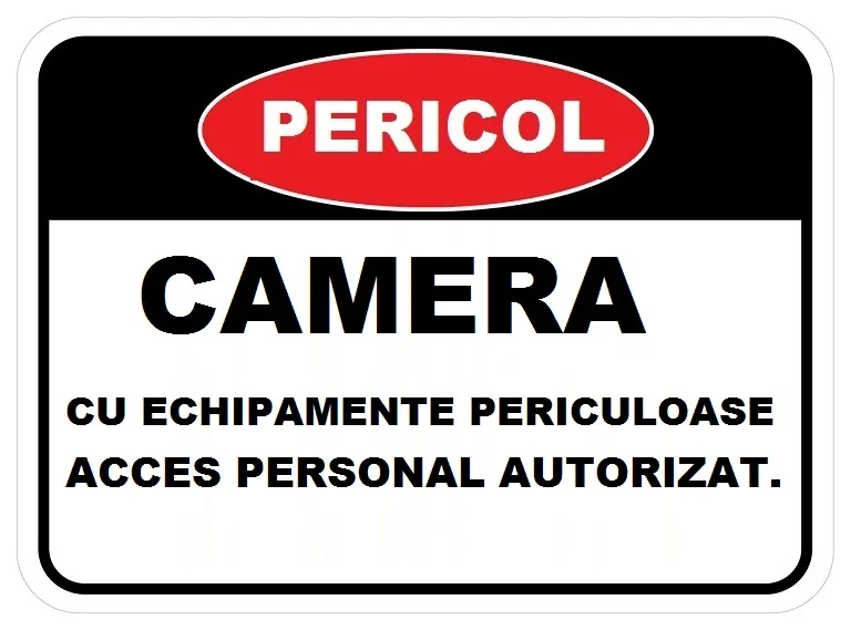 Placuta pentru camera cu echipamente periculoase acces personal autorizat