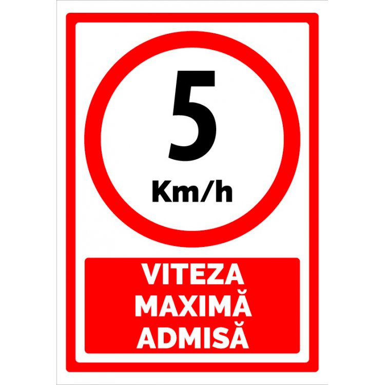 Viteza maxima admisa 5 km la ora