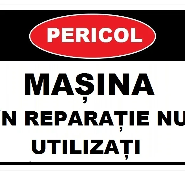 Placuta  masina in reparatie nu utilizati