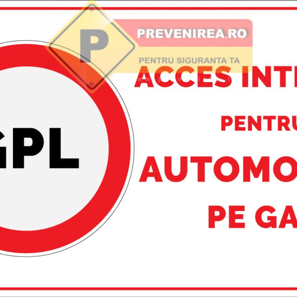 Indicator GPL - Acces Interzis pentru Automobile pe Gaz | Semn Rutier Siguranță și Restricție