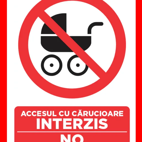 Placuta accesul cu carucioare interzis no baby carriage