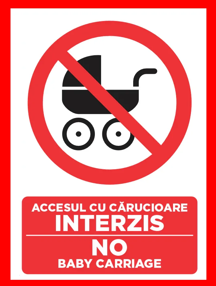 Placuta accesul cu carucioare interzis no baby carriage