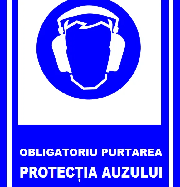 placuta obligatoriu purtarea protectia auzului
