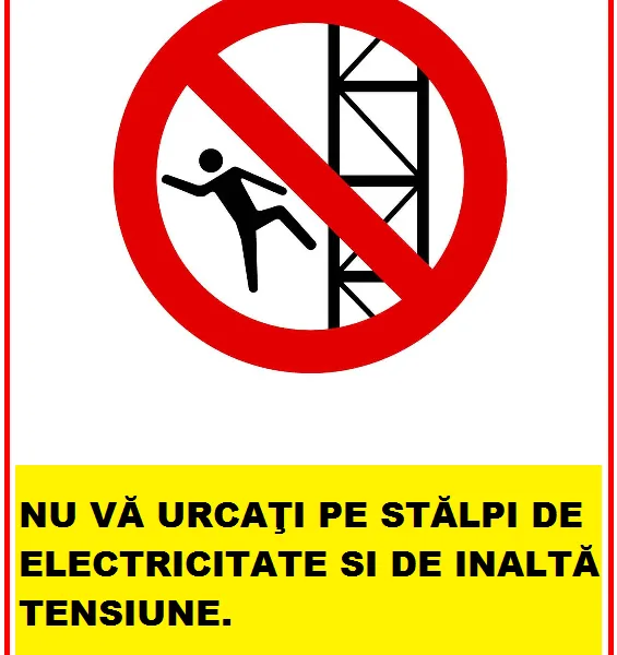 Placuta nu va urcati pe stalpi de electricitate si de inalta tensiune