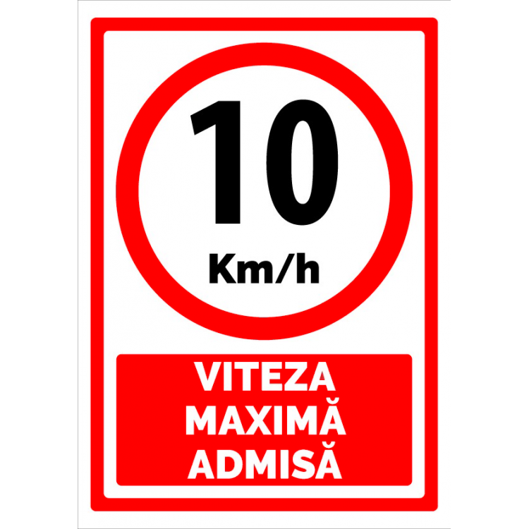 Viteza maxima admisa 10 km la ora