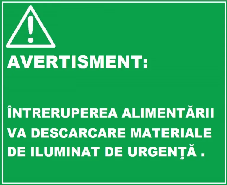 Placuta de avertisment intreruperea alimentarii va descarca materialele de urgenta
