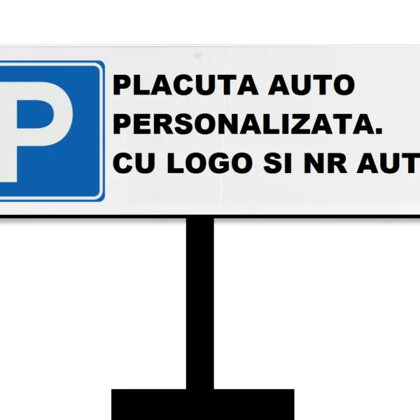 Placuta mobila si fixa cu suport si picior pentru loc de parcare