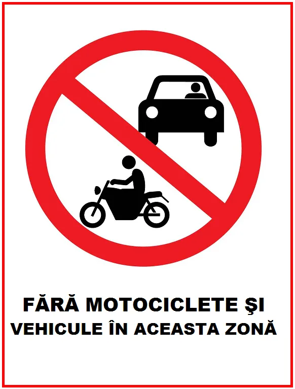 Placuta interzis motociclete si autovehicule in aceasta zona
