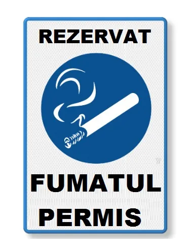 Placuta reflectorizanta rezervat fumatul permis loc de fumat