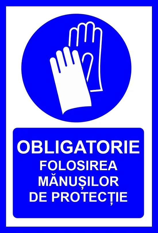 Placuta obligatorie folosirea manusilor de protectie