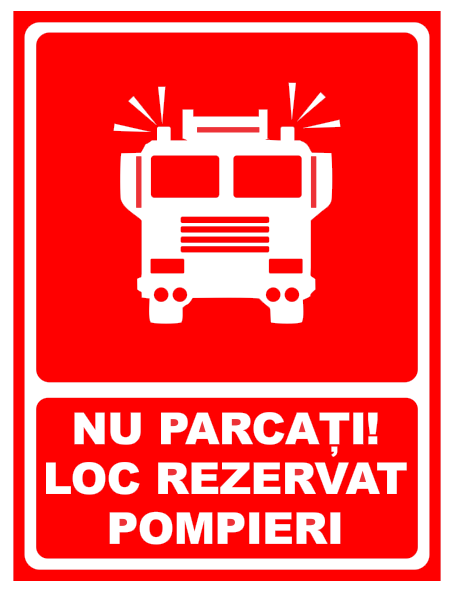 Semn nu parcati loc rezervat pompieri