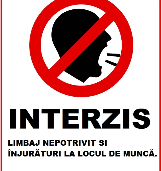 Placuta interzis limbaj nepotrivit si injuraturi la locul de munca