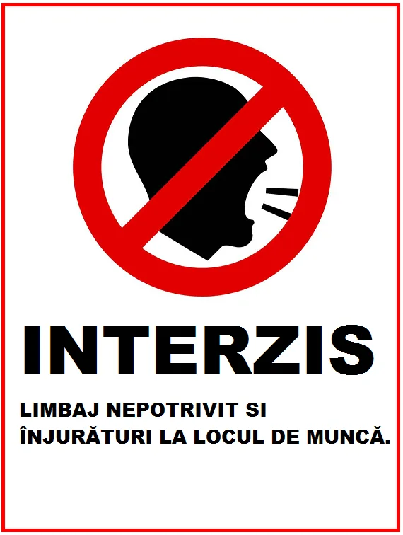 Placuta interzis limbaj nepotrivit si injuraturi la locul de munca