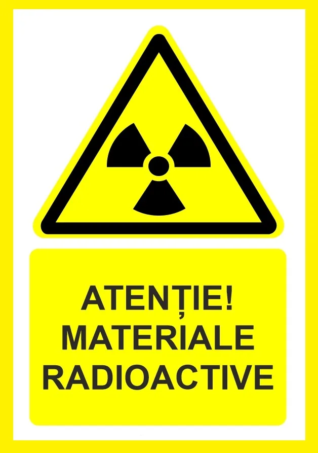 Placuta atentie materiale radioactive