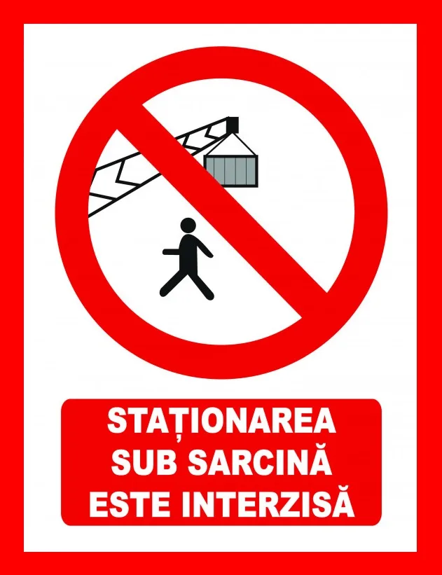Placuta stationarea sub sarcina este interzisa