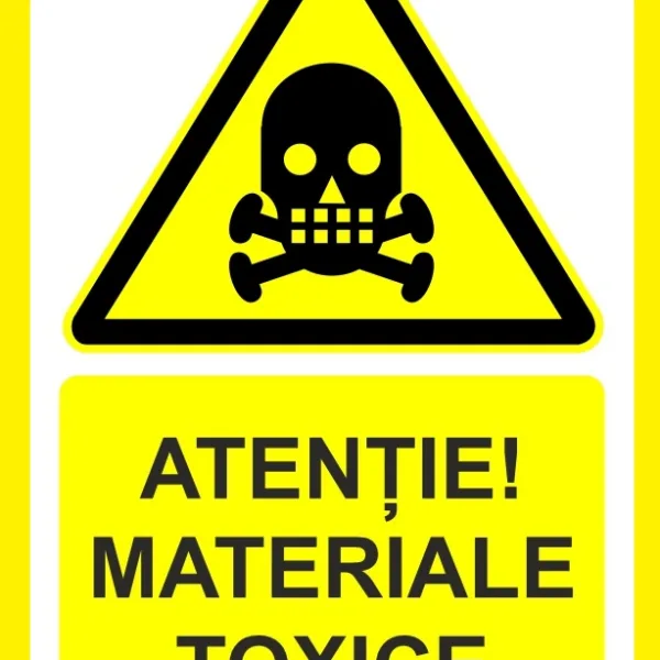 Placuta atentie materiale toxice