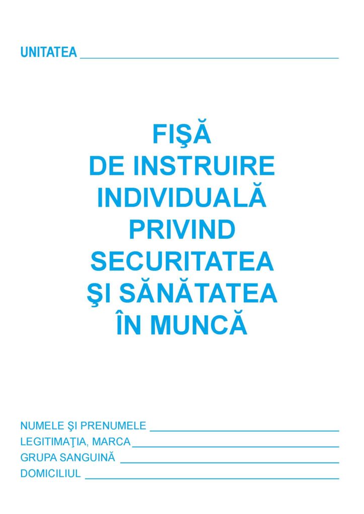 Fișă de Instruire Individuală SSM - Formular Obligatoriu pentru Angajați (Securitate și Sănătate în Muncă)