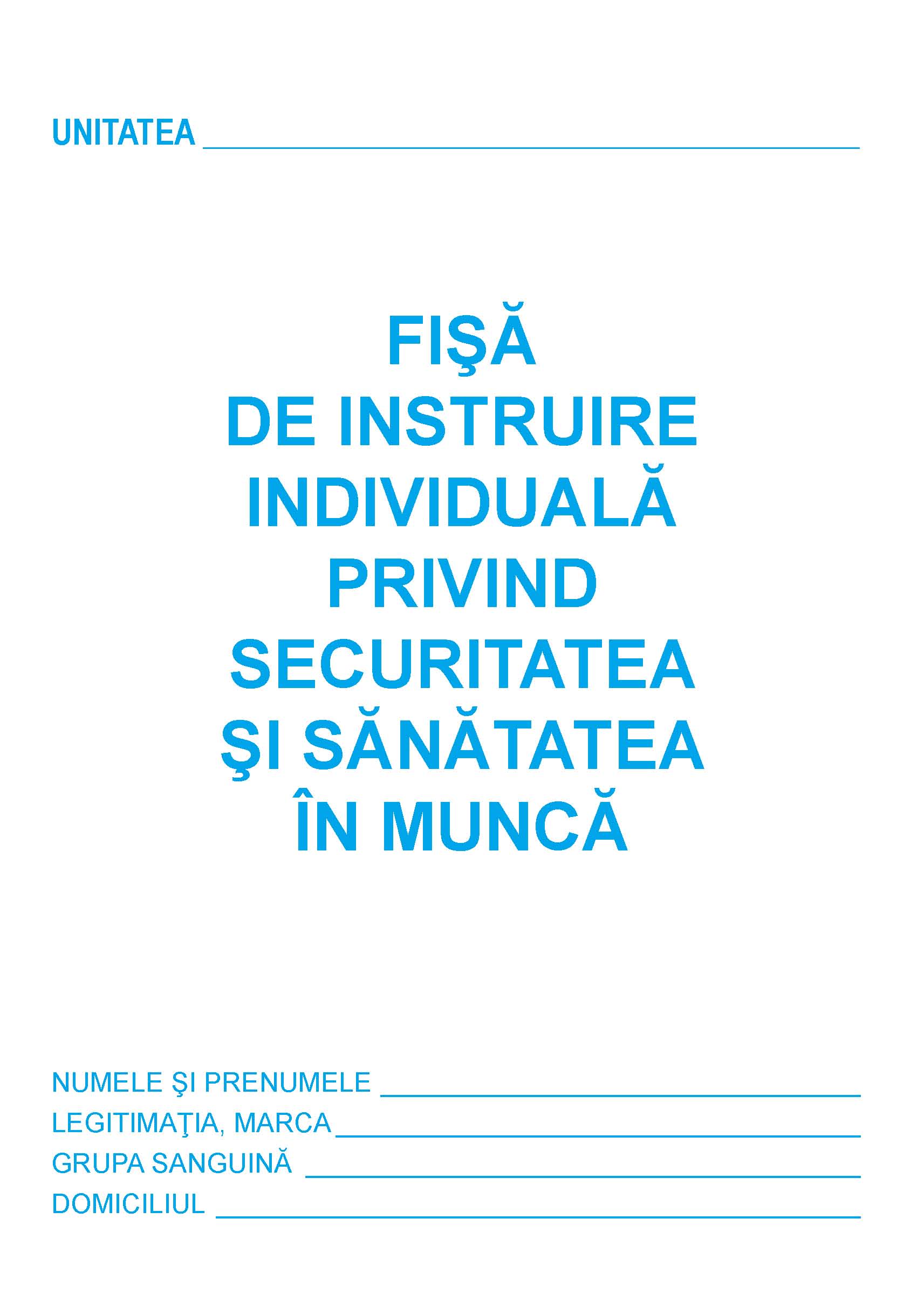 Fișă de Instruire Individuală SSM - Formular Obligatoriu pentru Angajați (Securitate și Sănătate în Muncă)