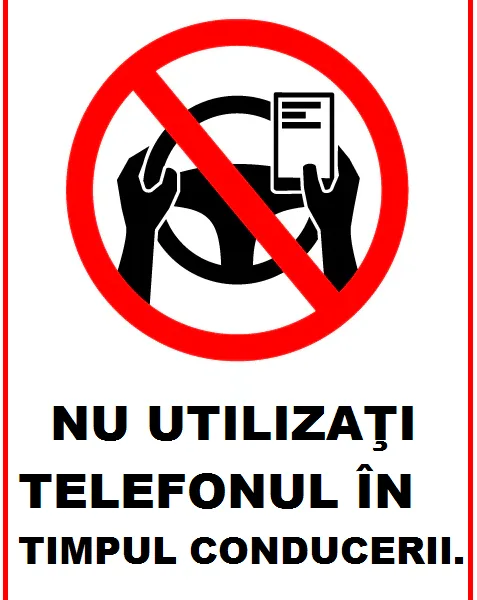 Placuta nu utilizati telefonul in timpul conducerii