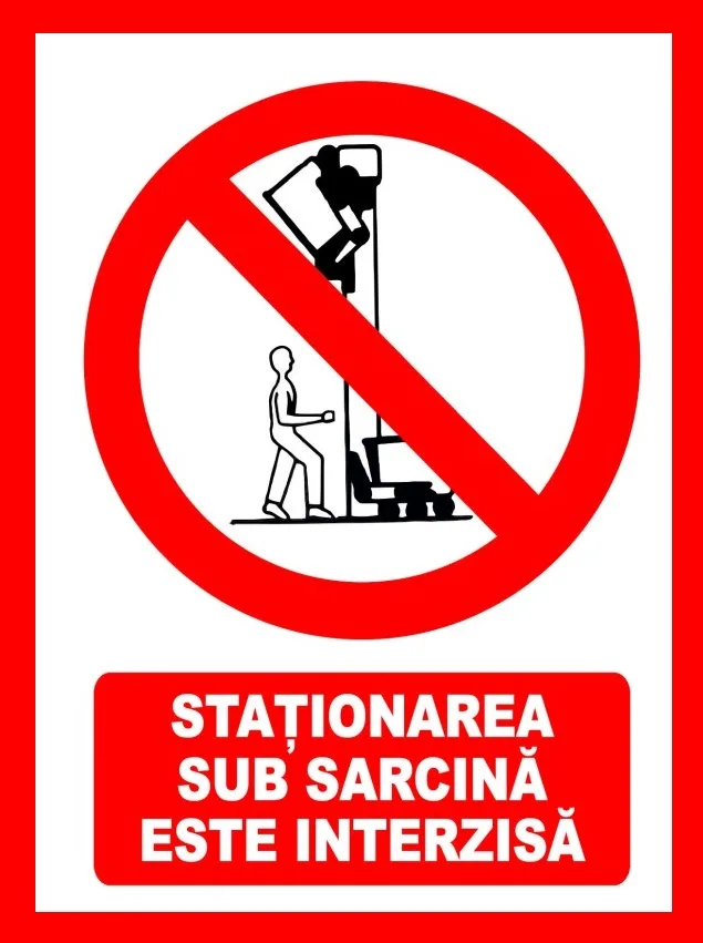 Placuta pentru stationarea sub sarcina este interzisa
