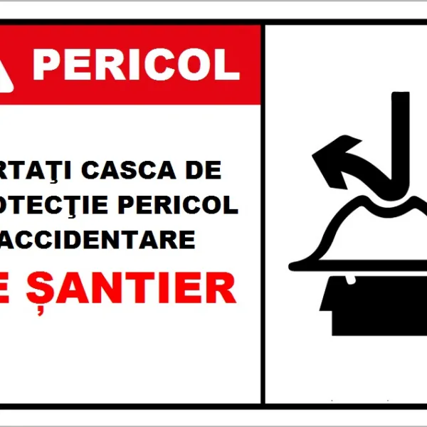Placuta purtati casca de protectie pericol de accidentare pe santier