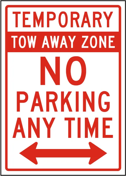 Temporary Tow Away Zone No Parking Sign