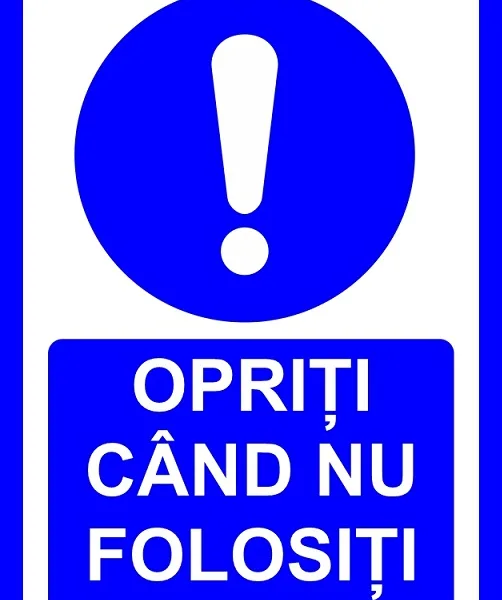 Placuta opriti cand nu folositi