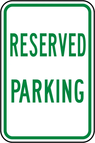 Reserved Parking sign signs